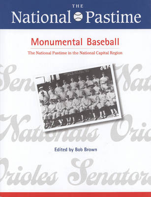The National Pastime, Monumental Baseball, 2009 (Paperback)