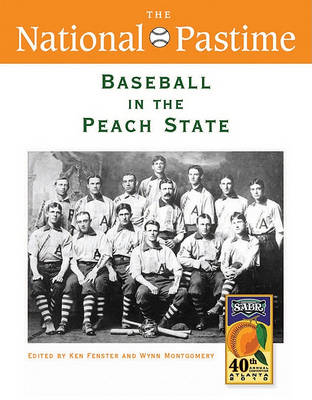 The National Pastime, Baseball in the Peach State, 2010 (Paperback)