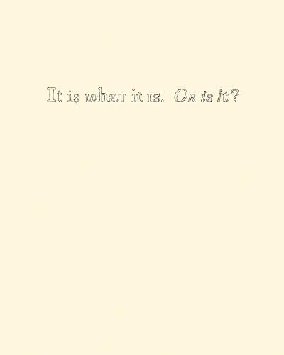 It is What it is. or is It? (Paperback)