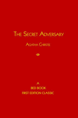 The Secret Adversary - Tommy and Tuppence Mysteries (Paperback) (Hardback)