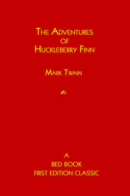 The Adventures of Huckleberry Finn (Hardback)