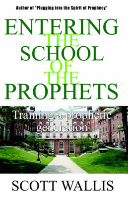 Entering the School of the Prophets (Paperback)