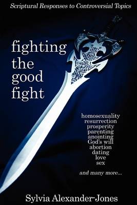 Fighting the Good Fight (Paperback)