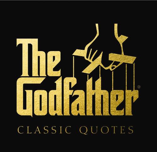 The "Godfather" Classic Quotes (Hardback)