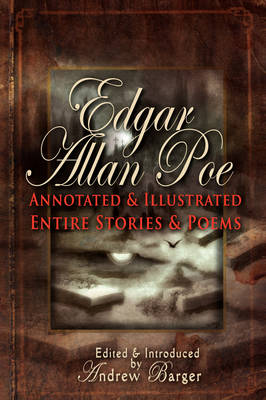 Edgar Allan Poe Annotated and Illustrated Entire Stories and Poems (Paperback)