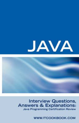 Java Interview Questions: Java Programming Certification Review (Paperback)