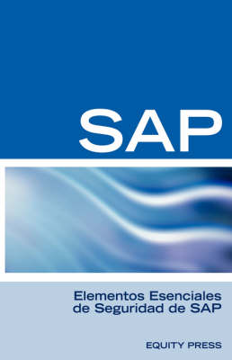 Elementos Esenciales de Seguridad de SAP (Paperback)