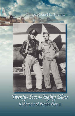 Twenty-Seven-Eighty Blues: A Memoir of WWII (Paperback)