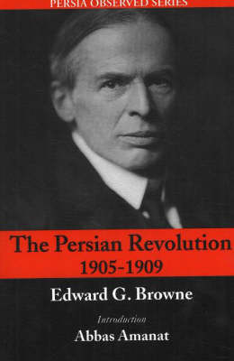 The Persian Revolution 1905-1909 (Paperback)
