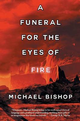 A Funeral for the Eyes of Fire (Paperback)