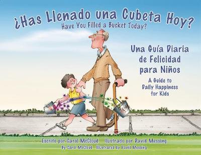 Ohas Llenado Una Cubeta Hoy?: Una Guia Diaria de Felicidad para Ninos (Paperback)