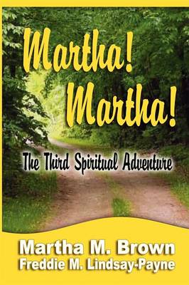 Martha! Martha! The Third Spiritual Adventure (Paperback)