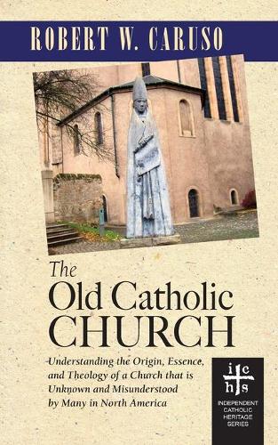 The Old Catholic Church (Paperback)
