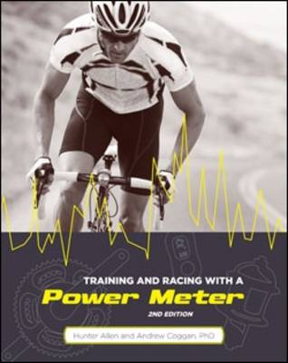 Training and Racing with a Power Meter (Paperback)