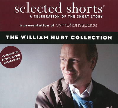 Selected Shorts: The William Hurt Collection (CD-Audio)
