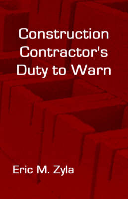 Construction Contractor's Duty to Warn (Hardback)