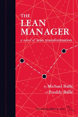The Lean Manager: A Novel of Lean Transformation (Paperback)
