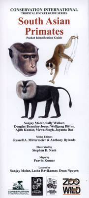 South Asian Primates: Pocket Identification Guide - Conservation International Tropical Pocket Guide Series