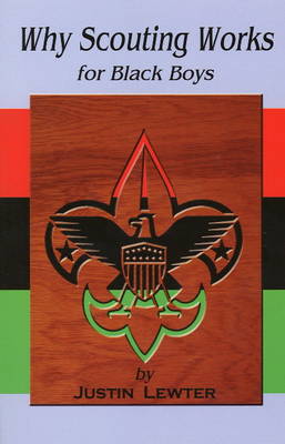 Why Scouting Works for Black Boys (Paperback)