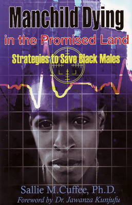 Manchild Dying in the Promised Land: Strategies to Save Black Males (Paperback)