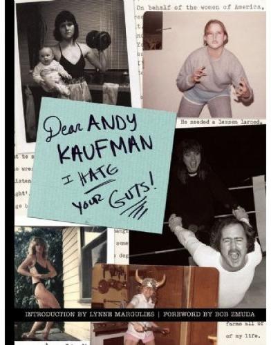 Dear Andy Kaufman, I Hate Your Guts! (Paperback)