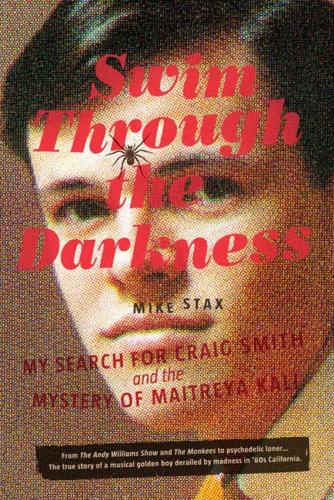 Swim Through The Darkness: My Search for Craig Smith and the Mystery of Maitreya Kali (Paperback)