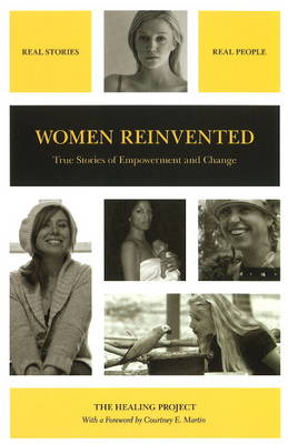 Women Reinvented: True Stories of Empowerment and Change (Paperback)