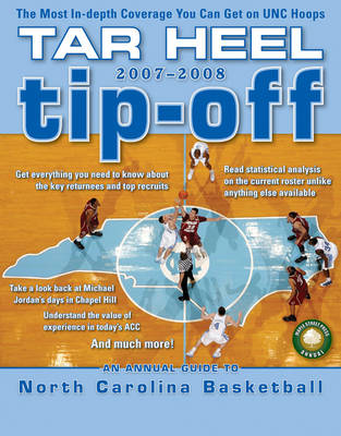 Tar Heel Tip-off 2007-2008: An Annual Guide to North Carolina Basketball (Paperback)