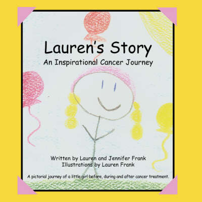Lauren's Story an Inspirational Cancer Journey (Paperback)