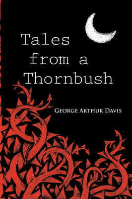 Tales from a Thornbush (Paperback)