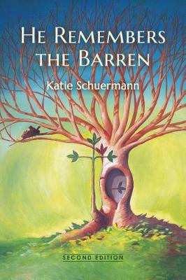 He Remembers the Barren: Second Edition (Paperback)