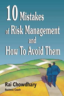 Ten Mistakes of Risk Management and How to Avoid Them (Paperback)