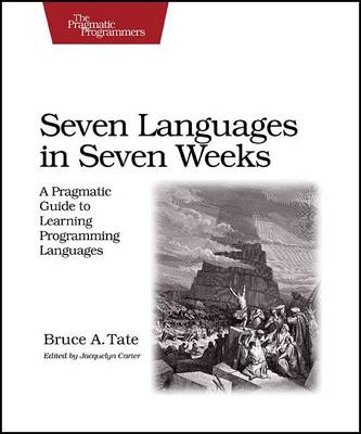 Seven Languages in Seven Weeks (Paperback)