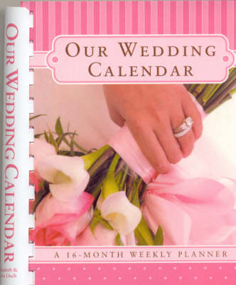 Our Wedding Calendar (Spiral bound)