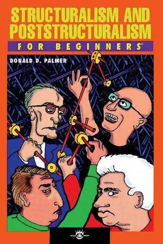 Structuralism and Poststructuralism for Beginners - For Beginners (Paperback)