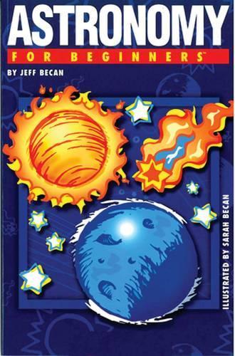 Astronomy for Beginners - For Beginners (Paperback)