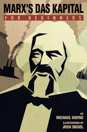 Marx'S Das Capital For Beginners