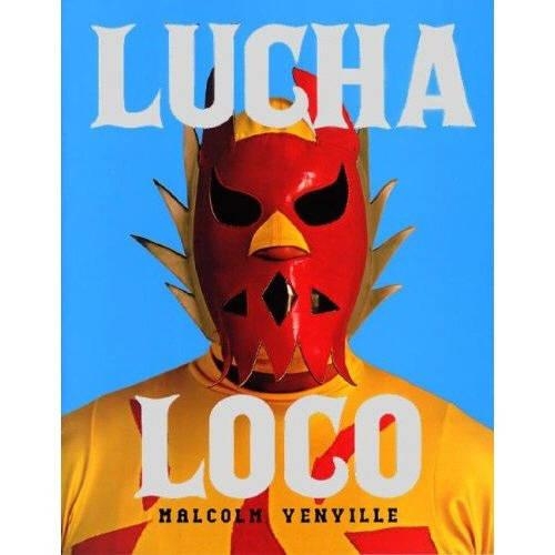 Lucha Loco (Hardback)