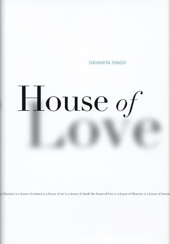 Dayanita Singh: House of Love (Hardback)
