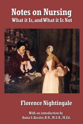 Notes on Nursing: What It Is, and What It Is Not (Hardback)