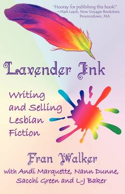 Lavender Ink - Writing and Selling Lesbian Fiction (Paperback)