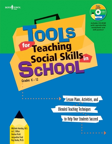 Tools for Teaching Social Skills in School: Lessons Plans Activities and Blended Teaching Techniques to Help Your Students Succeed (Paperback)