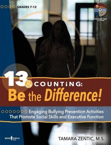 13 & Counting: be the Difference: Engaging Bullying Prevention Activities That Promote Social Skills and Executive Function (Paperback)