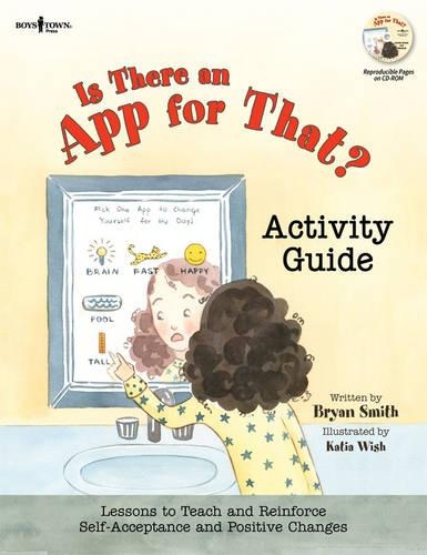 Is There an App for That? Activity Guide: Lessons to Teach and Reinforce Self-Acceptance and Postive Changes (Paperback)