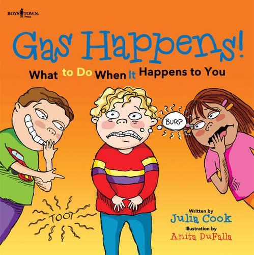Gas Happens!: What to Do When it Happens to You (Paperback)