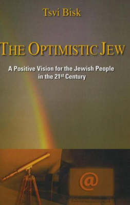 Optimistic Jew: A Positive Vision for the Jewish People in the 21st Century (Paperback)