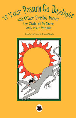 If Your Possum Go Daylight... (Paperback)