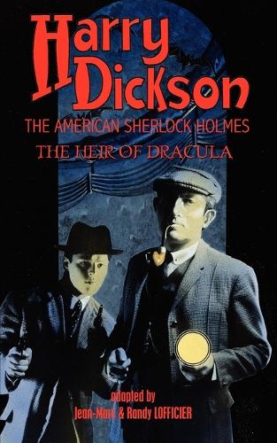 Harry Dickson, the American Sherlock Holmes: The Heir of Dracula (Paperback)