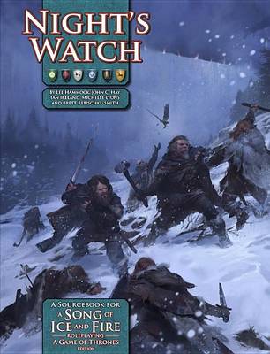 A Song of Ice and Fire RPG: Night's Watch (Hardback)
