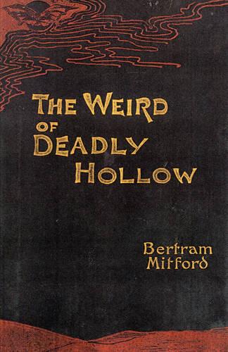 The Weird of Deadly Hollow (Paperback)